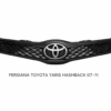 PERSIANA TOYOTA YARIS HASHBACK 07-11